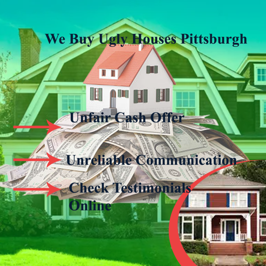 What Is We Buy Ugly Houses Pittsburgh? Are Cash Home Buyers Pittsburgh Scam Or Legit?